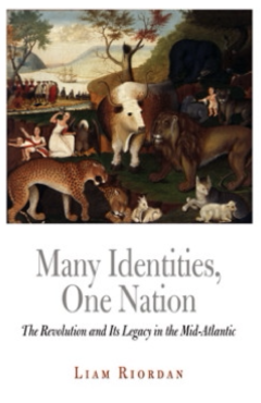Many Identities, One Nation: The Revolution and Its Legacy in the Mid-Atlantic