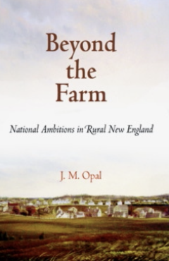 Beyond the Farm: National Ambitions in Rural New England